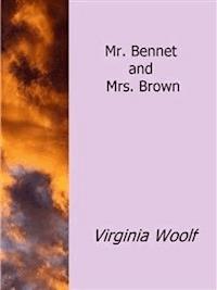 Mr. Bennet and Mrs. Brown - Virginia Woolf - E-Book