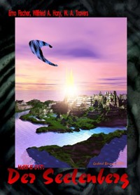 HdW-B 017: Der Seelenberg - Wilfried A. Hary - E-Book