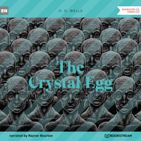 The Crystal Egg (Unabridged) - H G Wells - Hörbuch