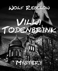 Villa Todenbrink - Wolf Rebelow - E-Book