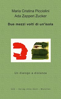 Due mezzi volti di un'isola - Cristina Picciolini - E-Book