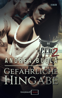 P.I.D. 2 - Gefährliche Hingabe - Andrea Bugla - E-Book