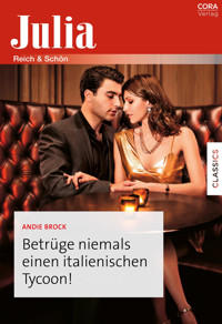 Betrüge niemals einen italienischen Tycoon! - Andie Brock - E-Book