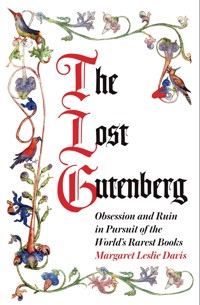 The Lost Gutenberg - Margaret Leslie Davis - E-Book