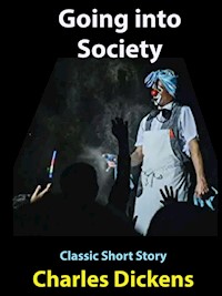 Going into Society - Charles Dickens - E-Book