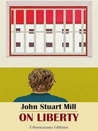 On Liberty - John Stuart Mill - E-Book