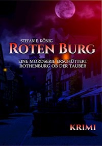 Roten Burg (Teil 1) - Stefan E. König - E-Book