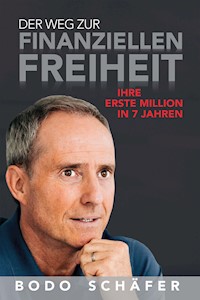 Der Weg zur finanziellen Freiheit - Bodo Schäfer - E-Book