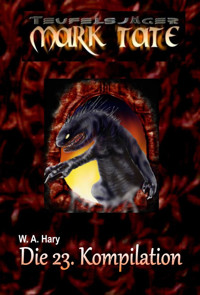 TEUFELSJÄGER: Die 23. Kompilation - W. A. Hary - E-Book