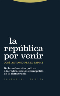 La república por venir - José Antonio Pérez Tapias - E-Book