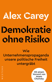 Demokratie ohne Risiko - Alex Carey - E-Book