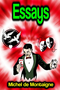 Essays - Michel De Montaigne - E-Book