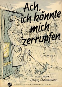 Ach, ich könnte mich zerrupfen - Georg Möckel - E-Book