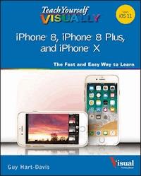 Teach Yourself VISUALLY iPhone 8, iPhone 8 Plus, and iPhone X - Guy Hart-Davis - E-Book