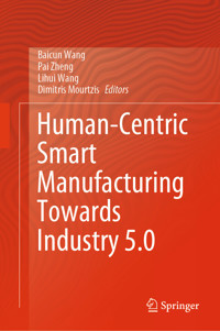 Human-Centric Smart Manufacturing Towards Industry 5.0 -  - E-Book