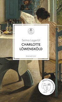 Charlotte Löwensköld - Selma  Lagerlöf - E-Book