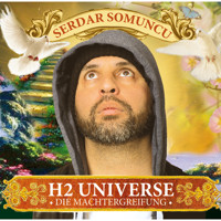 H2 Universe - Die Machtergreifung - Serdar Somuncu - Hörbuch