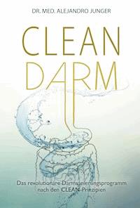 CLEAN DARM - Alejandro Junger - E-Book