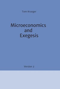 Microeconomics and Exegesis - Tom Krueger - E-Book