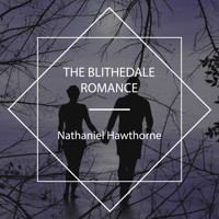 The Blithedale Romance - Nathaniel Hawthorne - Hörbuch