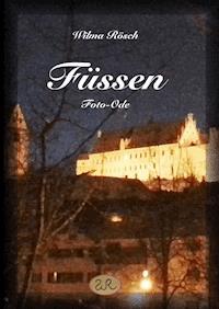 Füssen - Wilma Rösch - E-Book