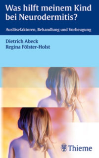 Was hilft meinem Kind bei Neurodermitis? - Dietrich Abeck - E-Book