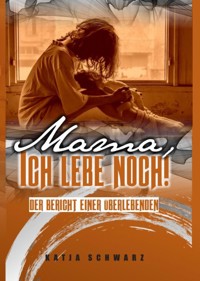 Erwachsen werden nach Missbrauch - Katja Schwarz - E-Book