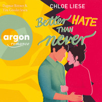 Better Hate than Never - The Wilmot Sisters, Band 2 (Ungekürzte Lesung) - Chloe Liese - Hörbuch