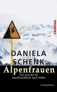 Alpenfrauen - Daniela Schenk - E-Book