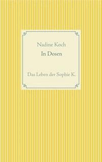 In Dosen - Nadine Koch - E-Book