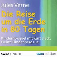 Die Reise um die Erde in 80 Tagen - Jules Verne. - Hörbuch