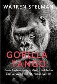 Gorilla Tango - Warren Stelman - E-Book