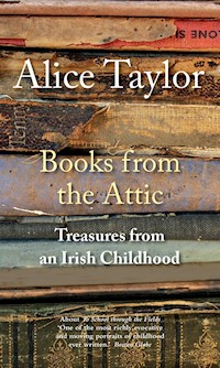 Books from the Attic - Alice Taylor - E-Book