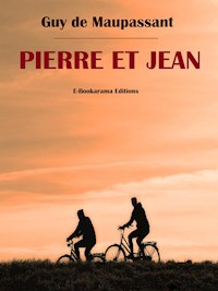 Pierre et Jean - Guy de Maupassant - E-Book