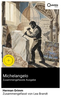 Michelangelo (Zusammengefasste Ausgabe) - Herman Grimm - E-Book