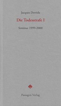 Die Todesstrafe I - Jacques Derrida - E-Book