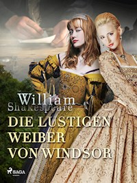 Die lustigen Weiber von Windsor - William Shakespeare - E-Book