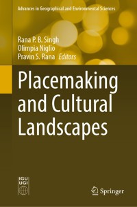 Placemaking and Cultural Landscapes - - E-Book