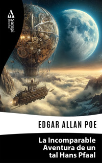 La Incomparable Aventura de un tal Hans Pfaal - Edgar Allan Poe - E-Book