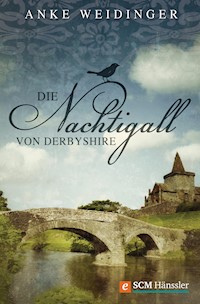 Die Nachtigall von Derbyshire - Anke Weidinger - E-Book