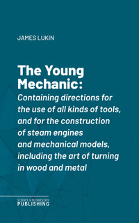 The Young Mechanic - James Lukin - E-Book