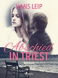 Abschied in Triest - Hans Leip - E-Book