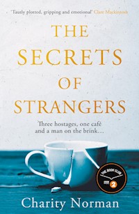 The Secrets of Strangers - Charity Norman - E-Book