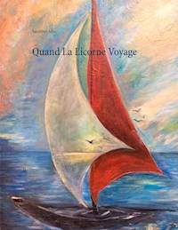 Quand La Licorne Voyage - Sandrine Adso - E-Book