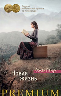 Новая жизнь - Orhan Pamuk - E-Book