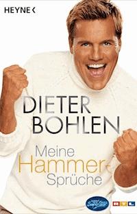 Meine Hammer-Sprüche - Dieter Bohlen - E-Book