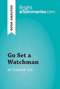 Go Set a Watchman by Harper Lee (Book Analysis) - Bright Summaries - E-Book