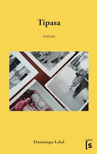 Tipasa - Dominique Lebel - E-Book