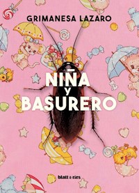 Niña y Basurero - Grimanesa Lazaro - E-Book