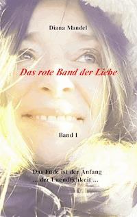 Das rote Band der Liebe - Diana Mandel - E-Book